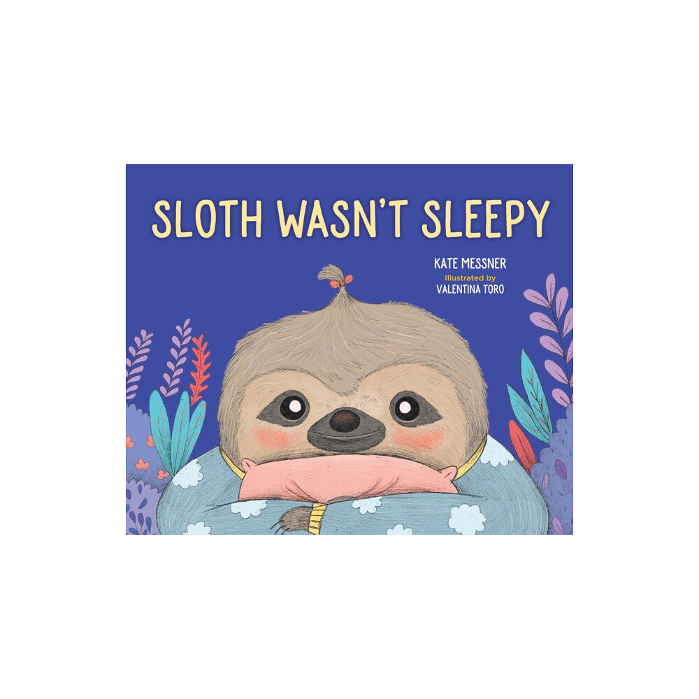 Sounds True Inc Sloth Wasn't Sleepy (inbunden, eng)