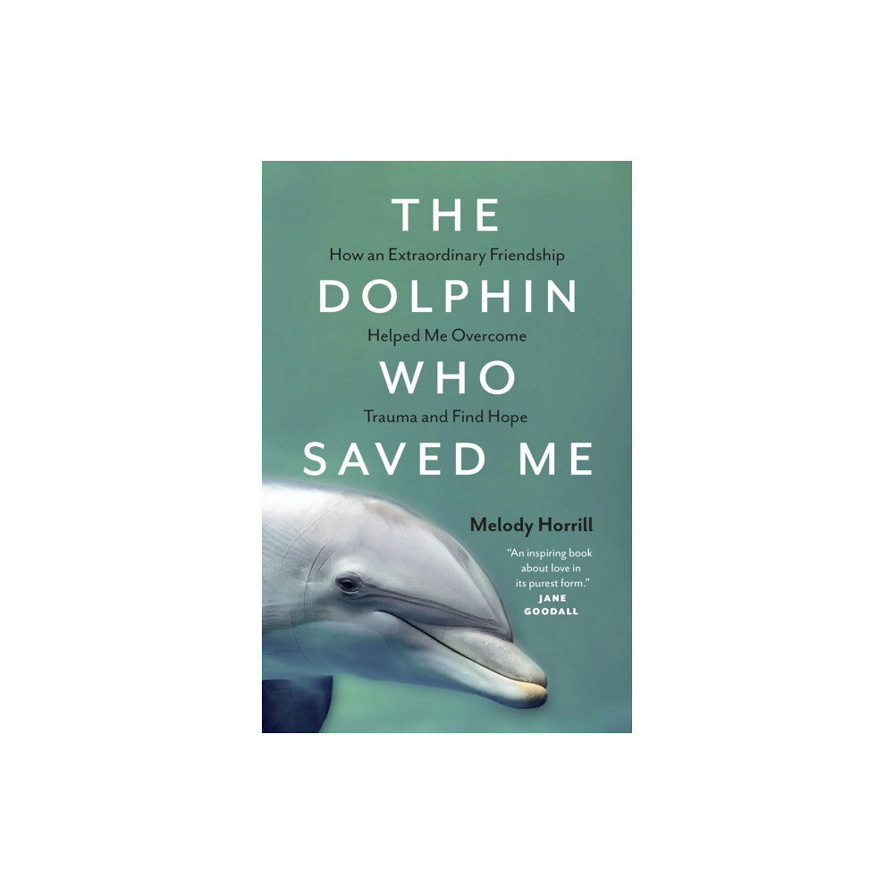 Greystone Books,Canada The Dolphin Who Saved Me (häftad, eng)