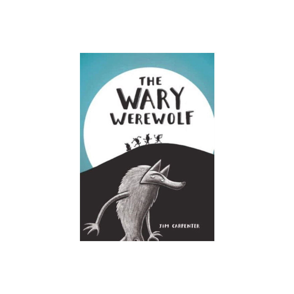 Starfish Bay Publishing Pty Ltd The Wary Werewolf (inbunden, eng)