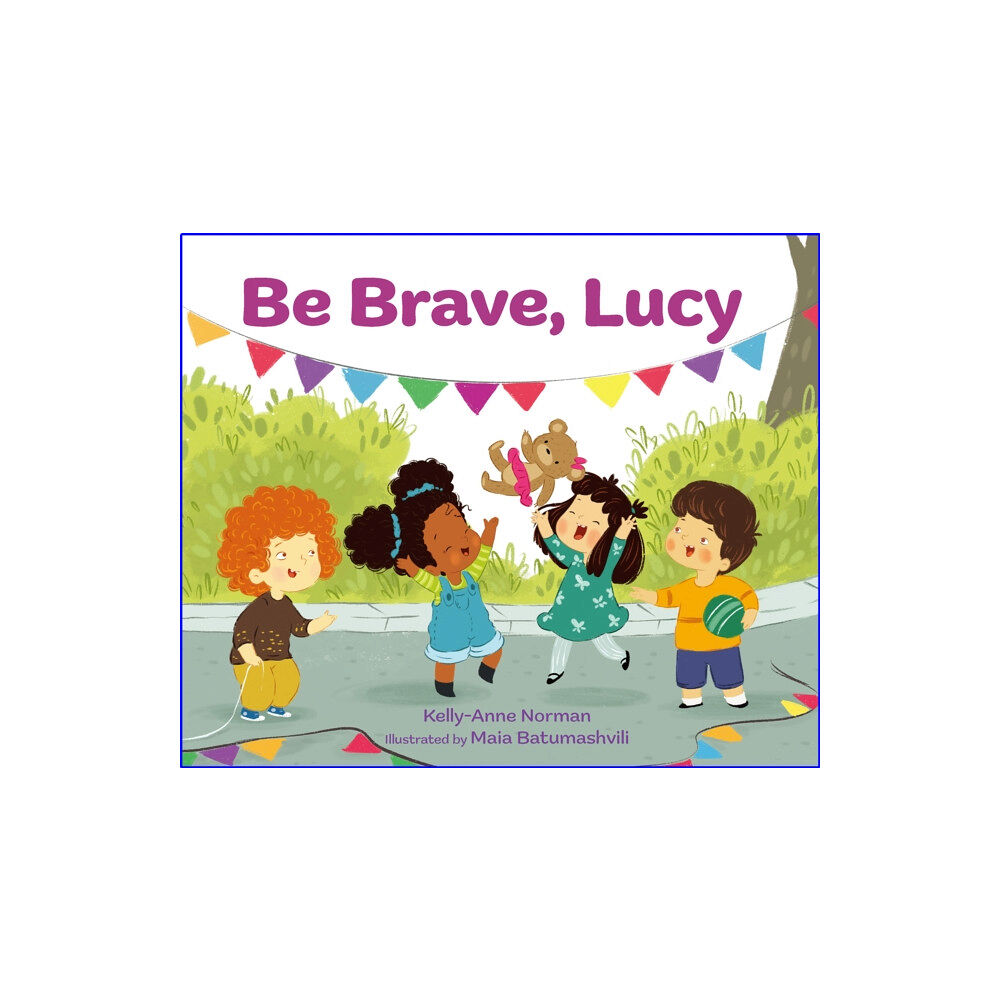 Starfish Bay Publishing Pty Ltd Be Brave, Lucy (inbunden, eng)