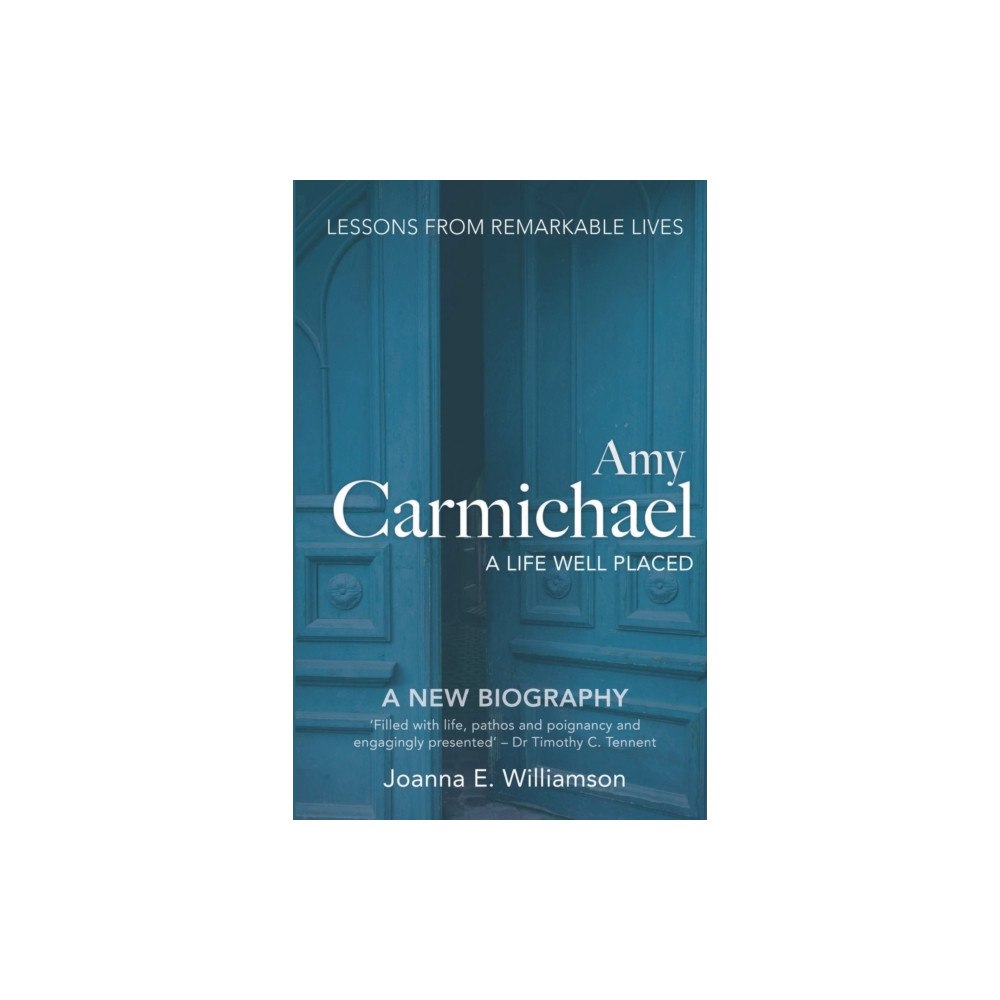 Authentic Media Amy Carmichael: A Life Well Placed (häftad, eng)