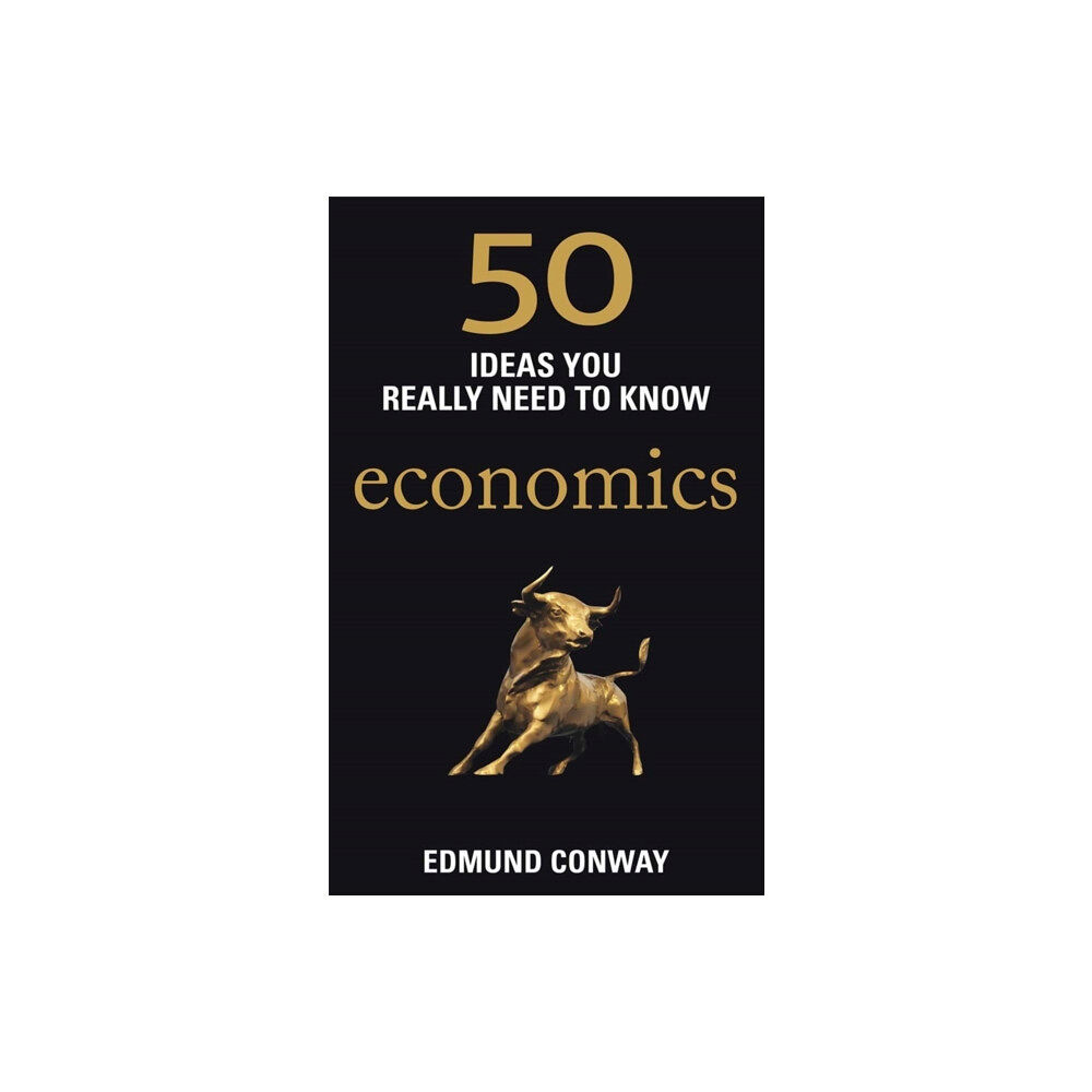 Quercus Publishing 50 Economics Ideas You Really Need to Know (häftad, eng)