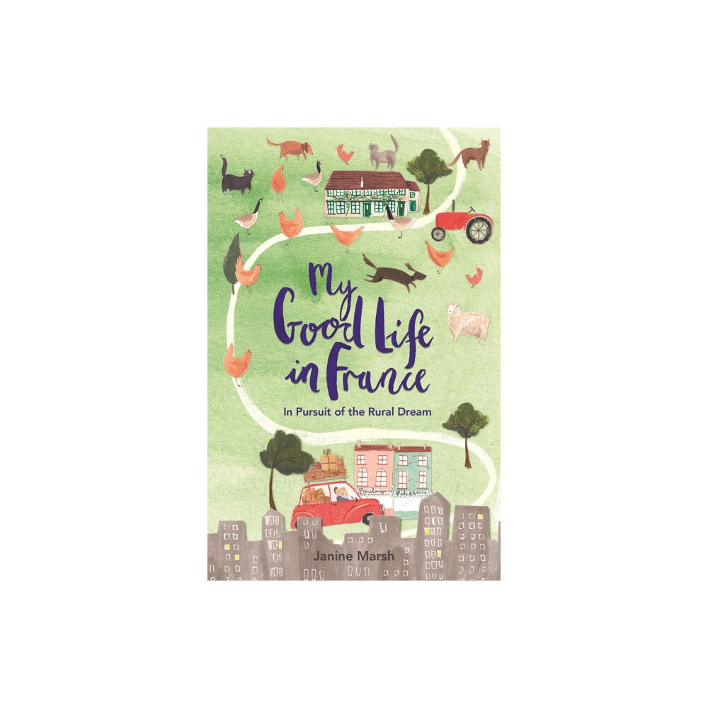 Michael O'Mara Books Ltd My Good Life in France (häftad, eng)