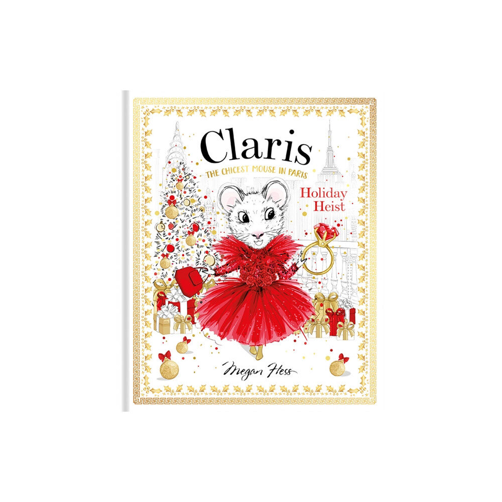 Hardie Grant Children's Publishing Claris: Holiday Heist (inbunden, eng)