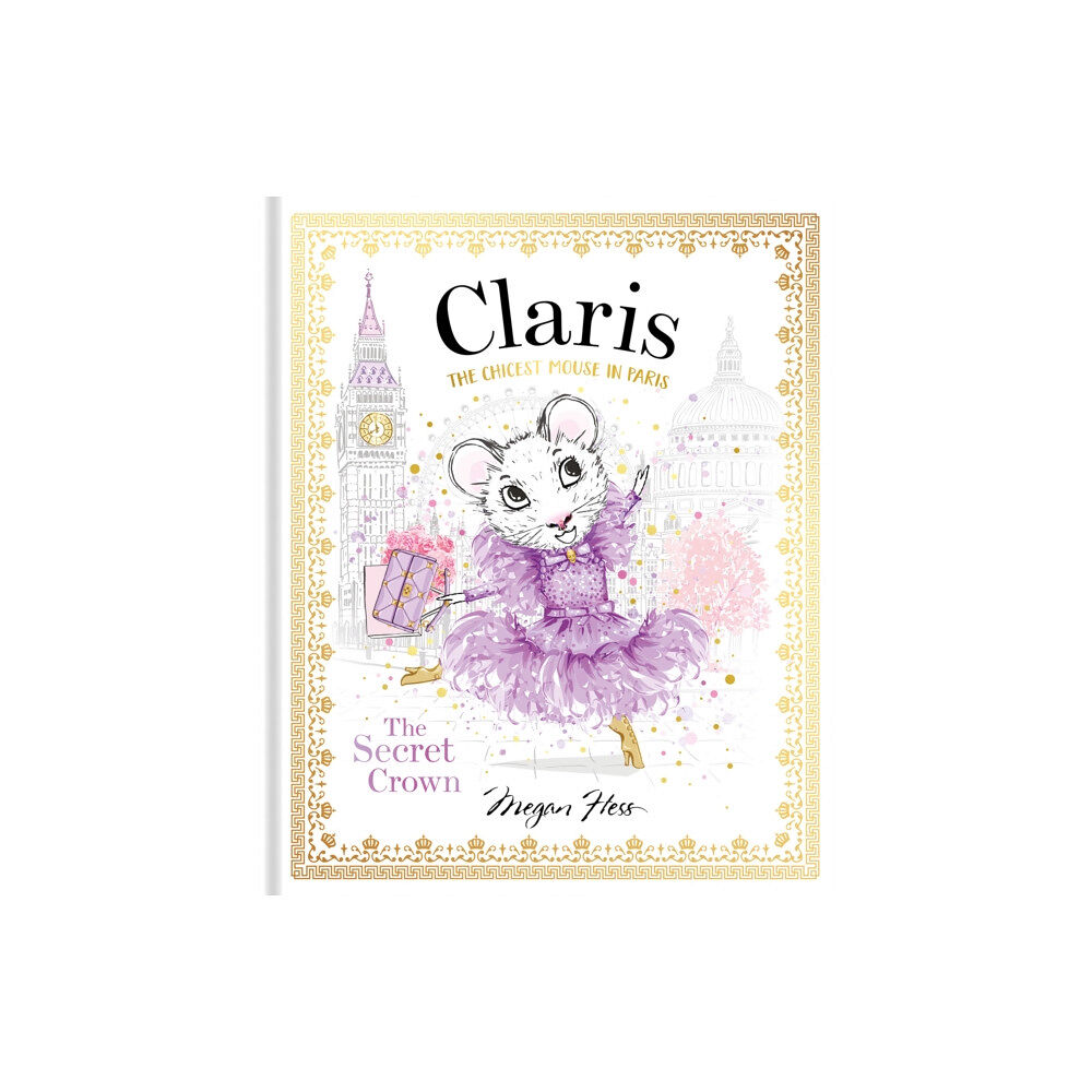 Hardie Grant Children's Publishing Claris: The Secret Crown (inbunden, eng)