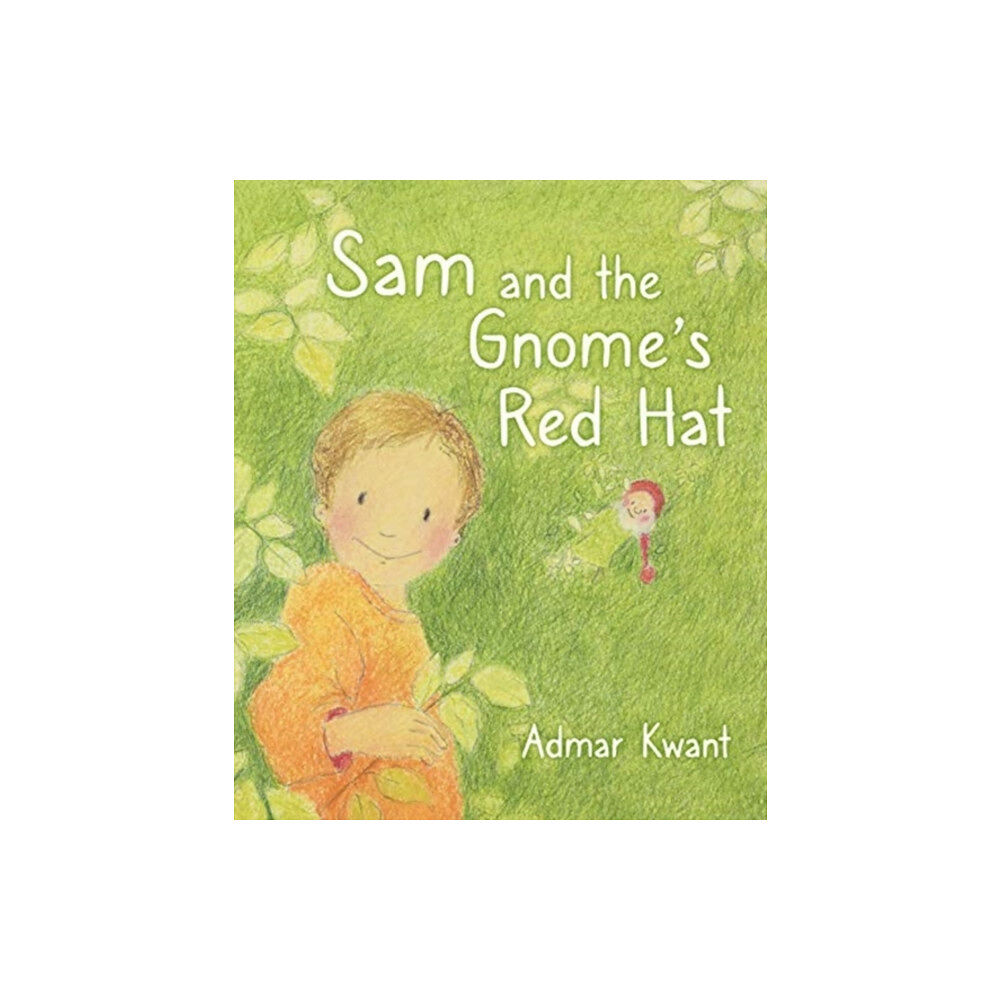 Floris Books Sam and the Gnome's Red Hat (inbunden, eng)