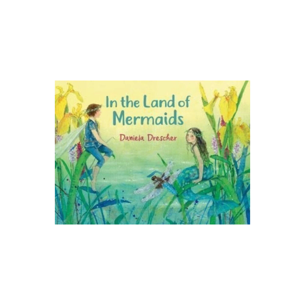 Floris Books In the Land of Mermaids (inbunden, eng)