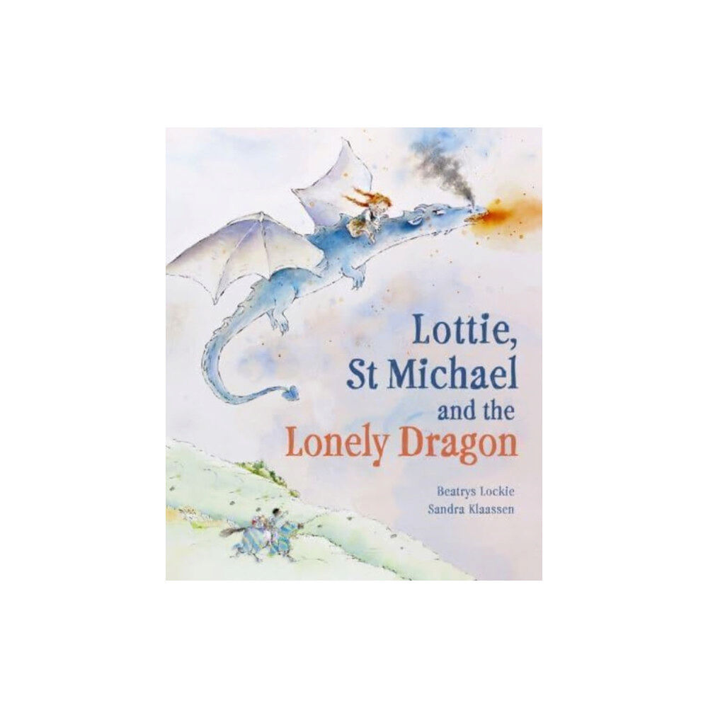 Floris Books Lottie, St Michael and the Lonely Dragon (inbunden, eng)