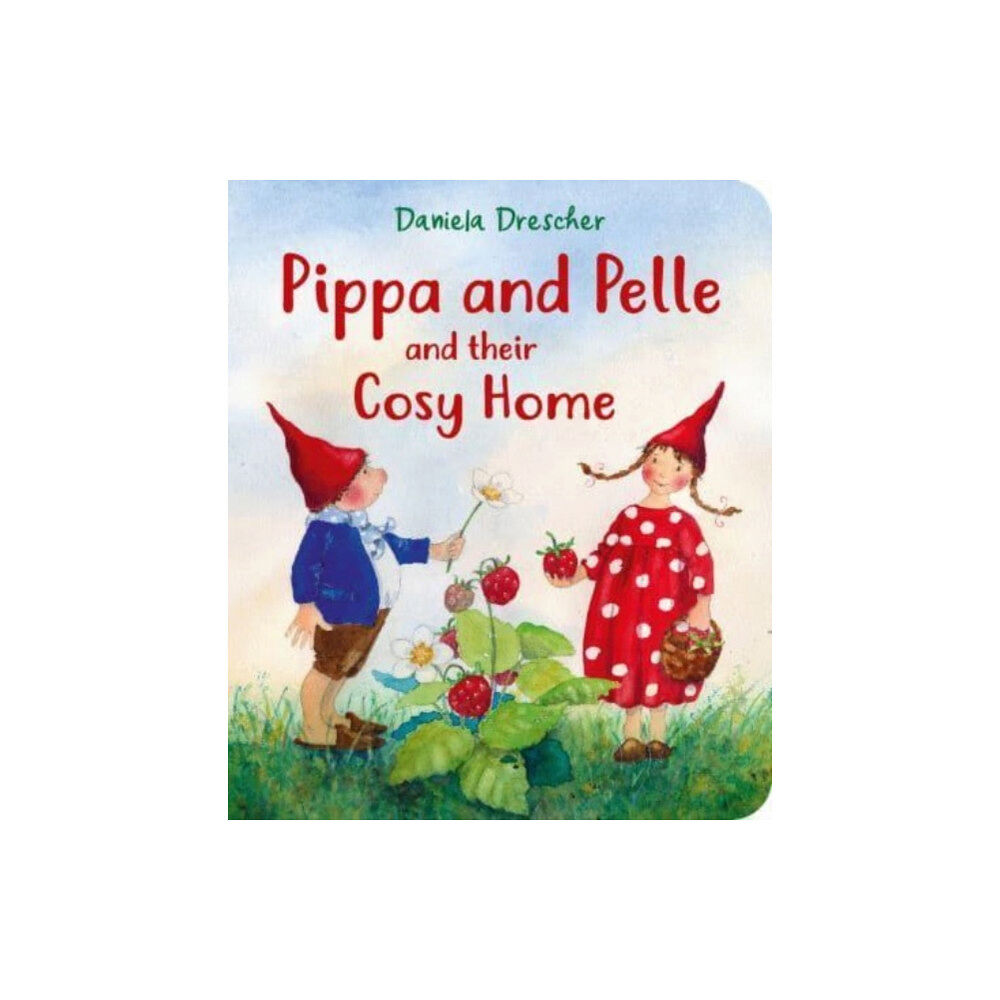 Floris Books Pippa and Pelle and their Cosy Home (bok, board book, eng)