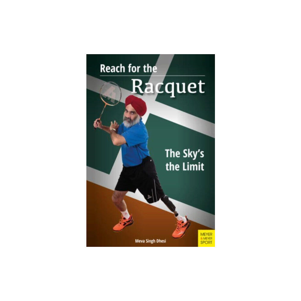 Meyer & Meyer Sport (UK) Ltd Reach for the Racquet: The Sky's the Limit (häftad, eng)