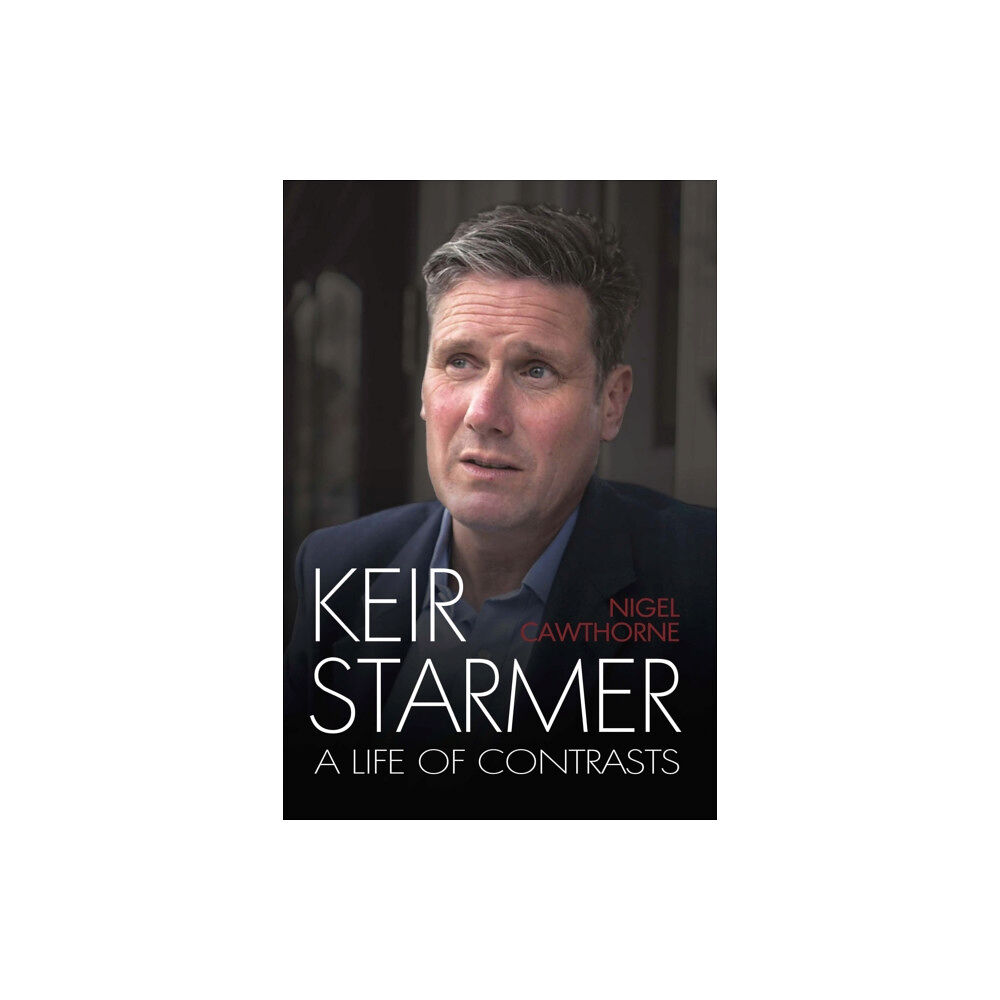 Gibson Square Books Ltd Keir Starmer (inbunden, eng)