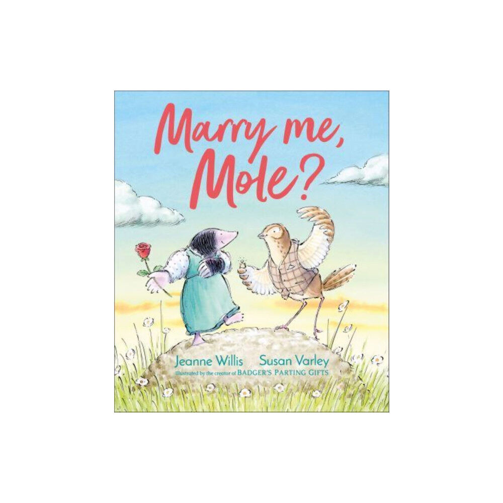 Andersen Press Ltd Marry Me, Mole? (inbunden, eng)