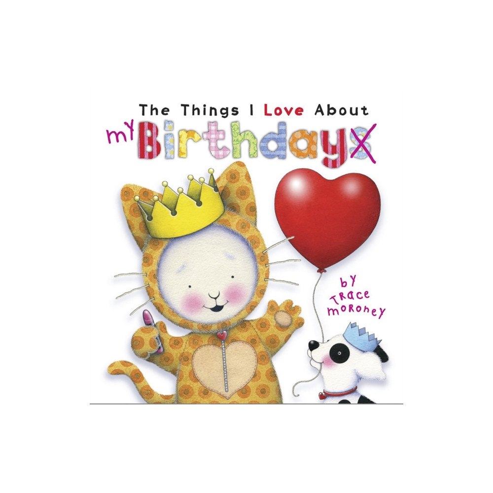 Five Mile The Things I Love About Birthdays (inbunden, eng)