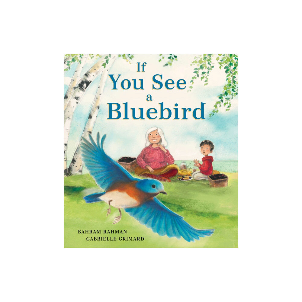 Pajama Press If You See a Bluebird (inbunden, eng)