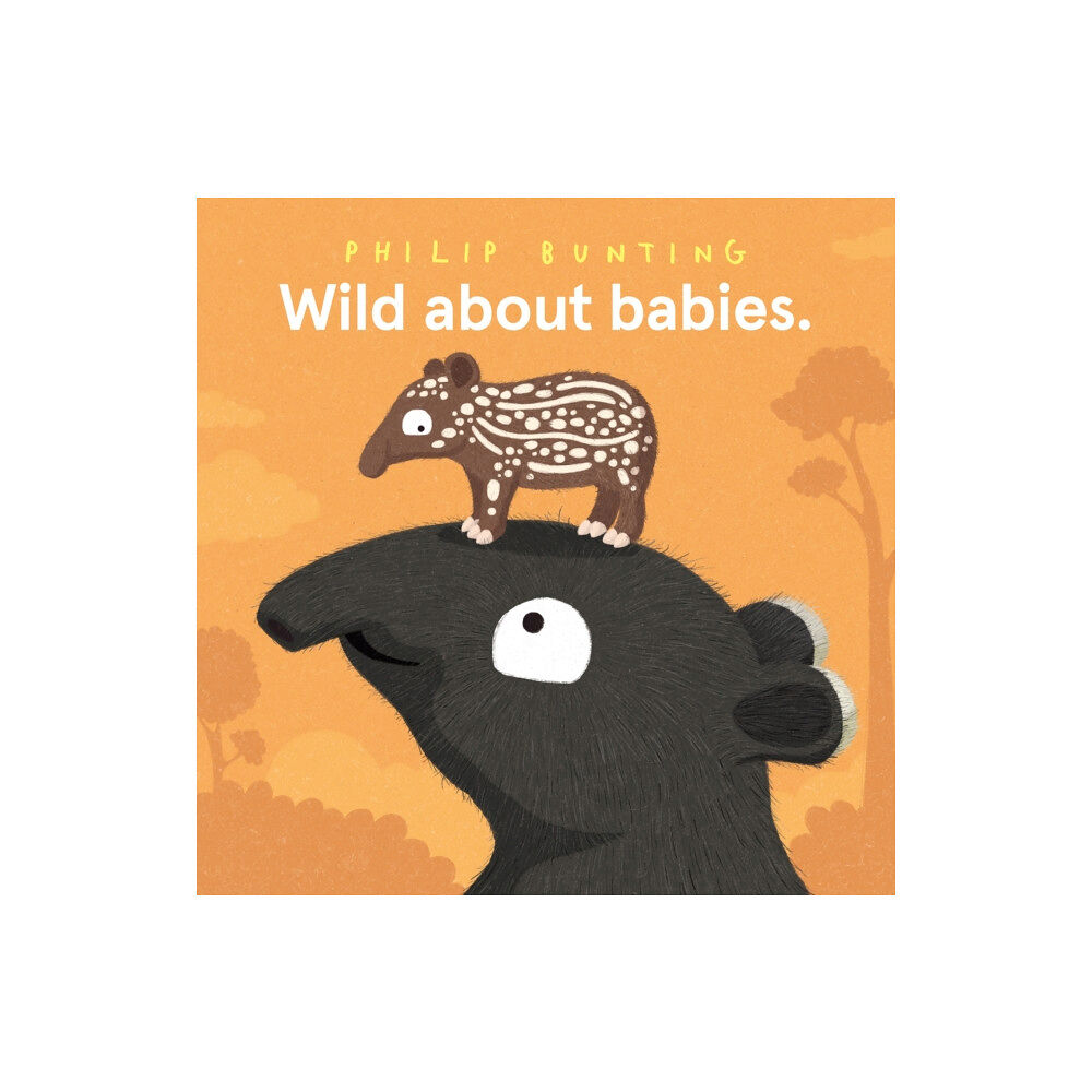 Hardie Grant Children's Publishing Wild About Babies (inbunden, eng)