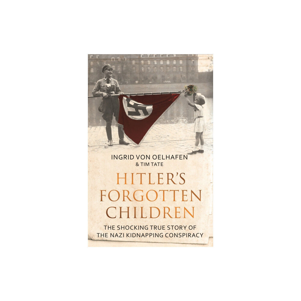 Elliott & Thompson Limited Hitler's Forgotten Children (häftad, eng)