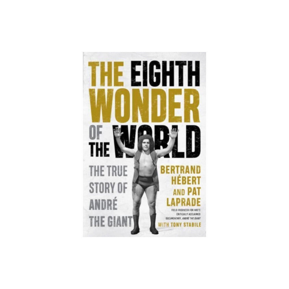 ECW Press,Canada The Eighth Wonder Of The World (häftad, eng)