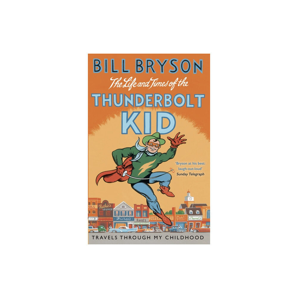 Transworld publishers ltd The Life And Times Of The Thunderbolt Kid (häftad, eng)