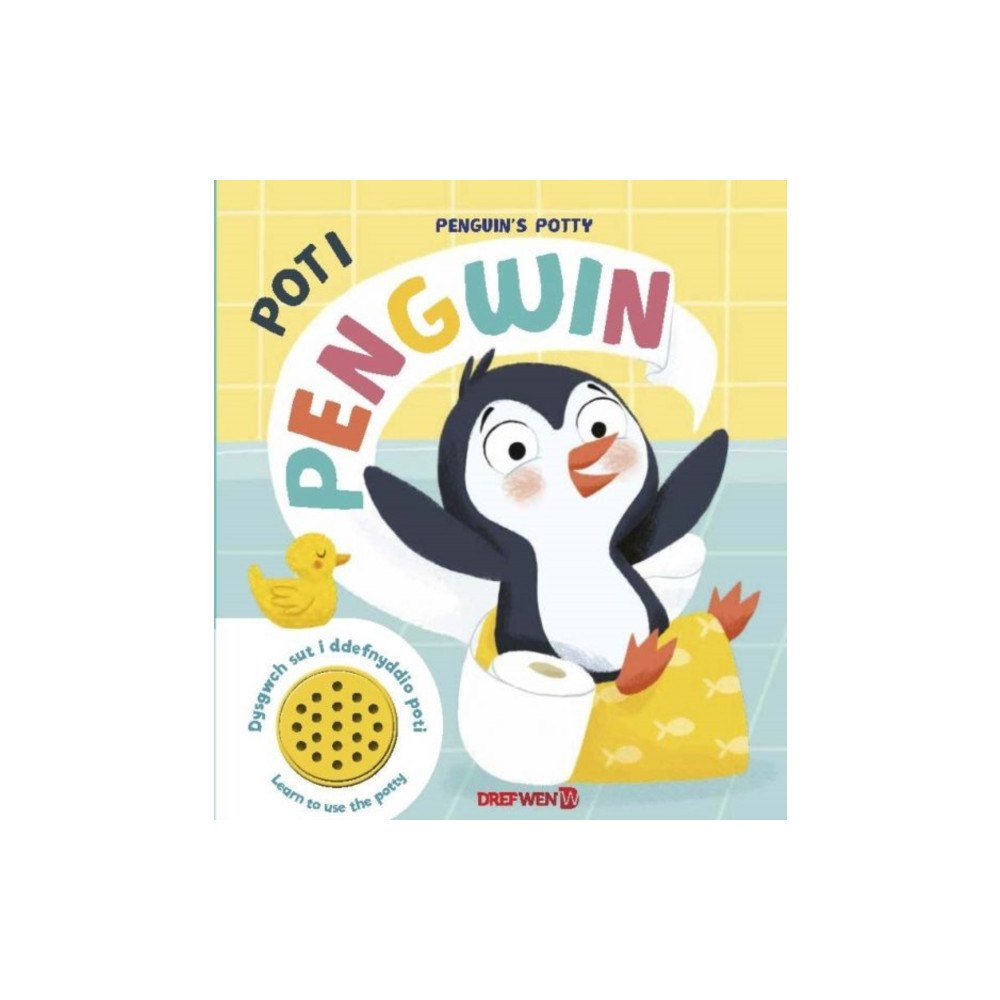 Dref Wen Poti Pengwin / Penguin's Potty (bok, board book, eng)