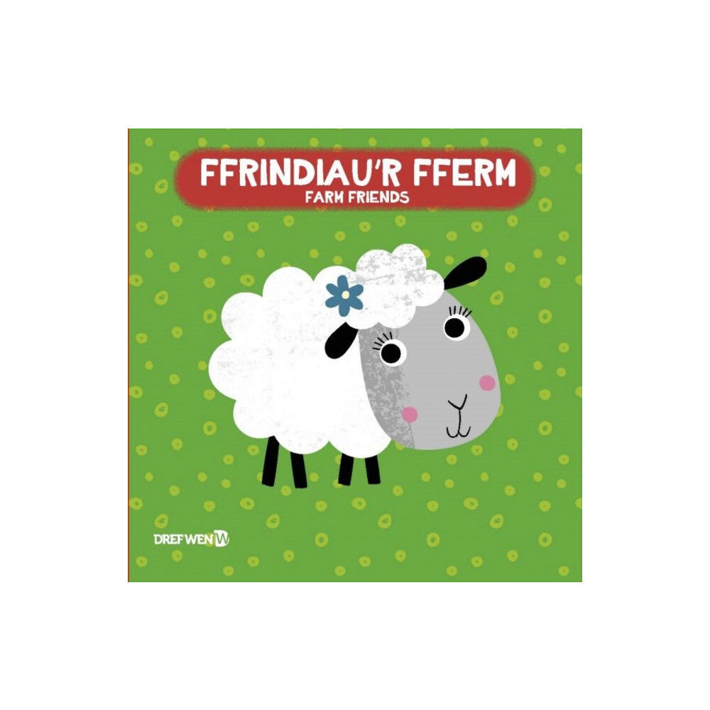 Dref Wen Llyfr Bath: Ffrindiau'r Fferm / Farm Friends