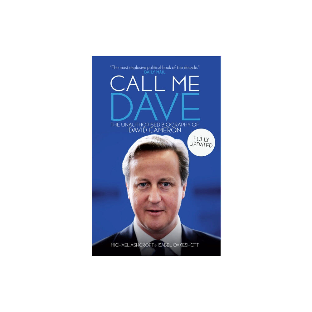 Biteback Publishing Call Me Dave (häftad, eng)