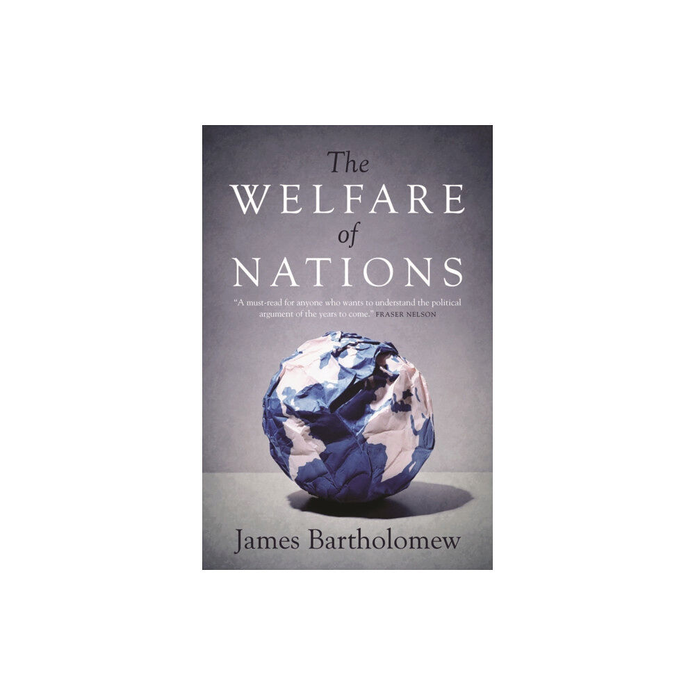 Biteback Publishing The Welfare of Nations (häftad, eng)