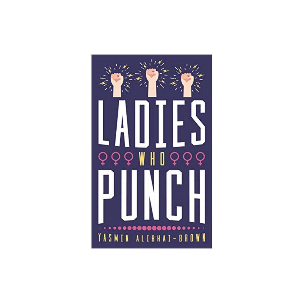 Biteback Publishing Ladies Who Punch (inbunden, eng)