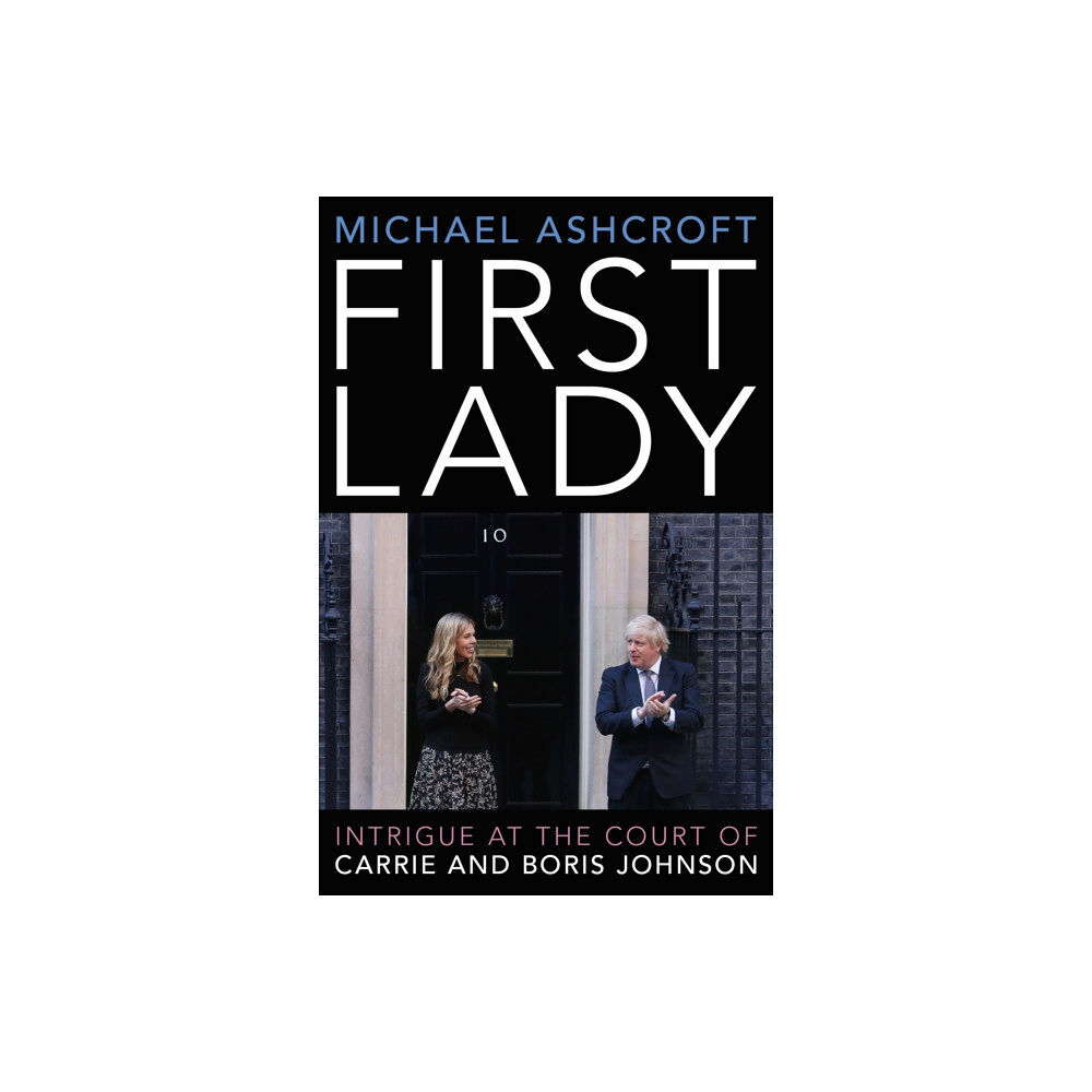 Biteback Publishing First Lady (inbunden, eng)