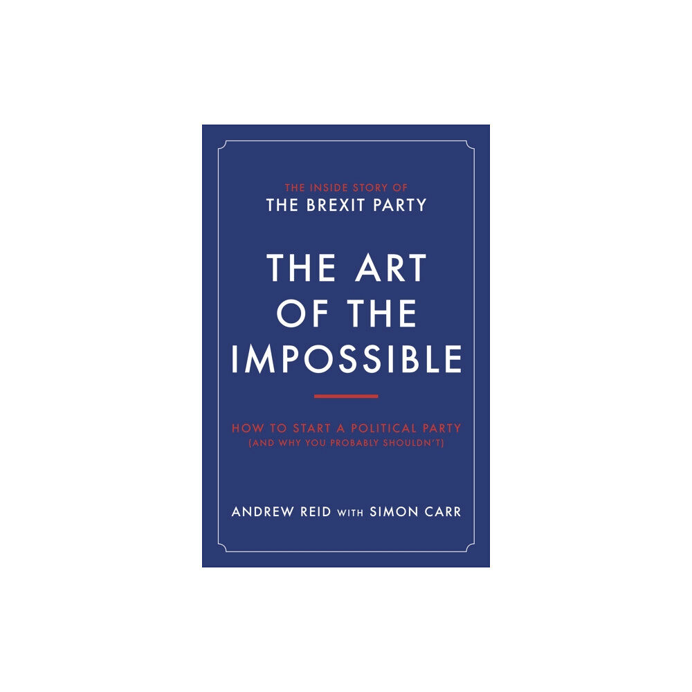 Biteback Publishing The Art of the Impossible (häftad, eng)