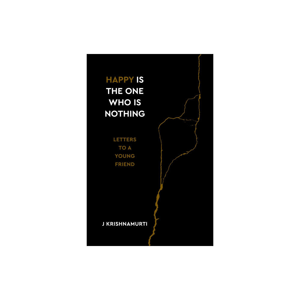 Watkins Media Limited Happy Is the One Who Is Nothing (inbunden, eng)