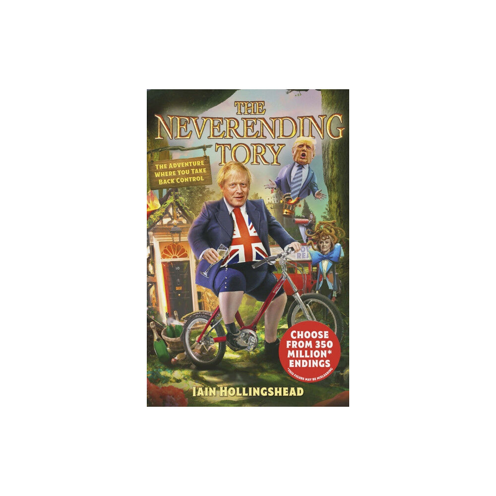 Transworld publishers ltd Boris Johnson: The Neverending Tory (inbunden, eng)