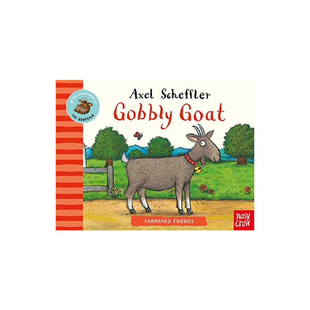 Nosy Crow Ltd Farmyard Friends: Gobbly Goat (bok, board book, eng)