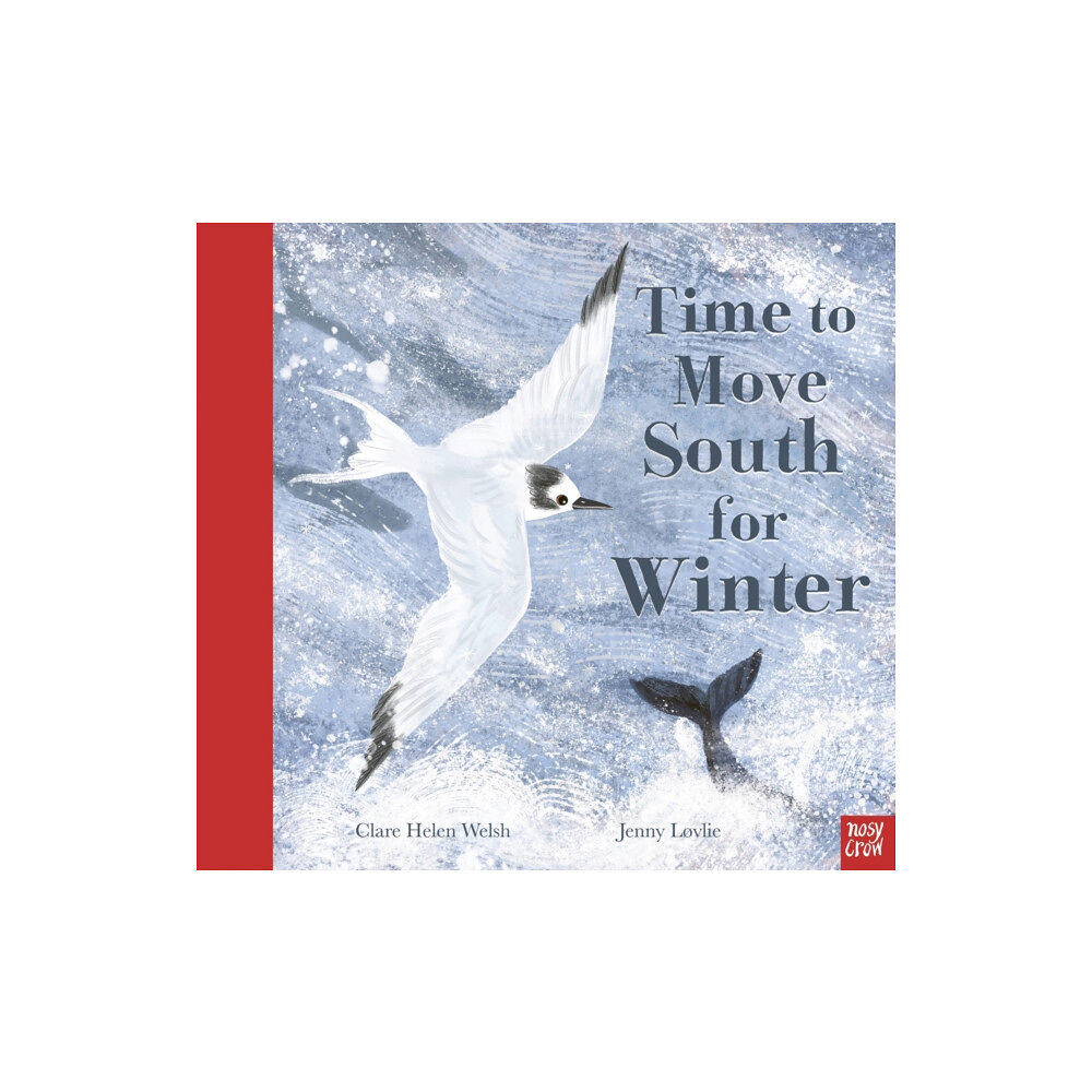 Nosy Crow Ltd Time to Move South for Winter (inbunden, eng)