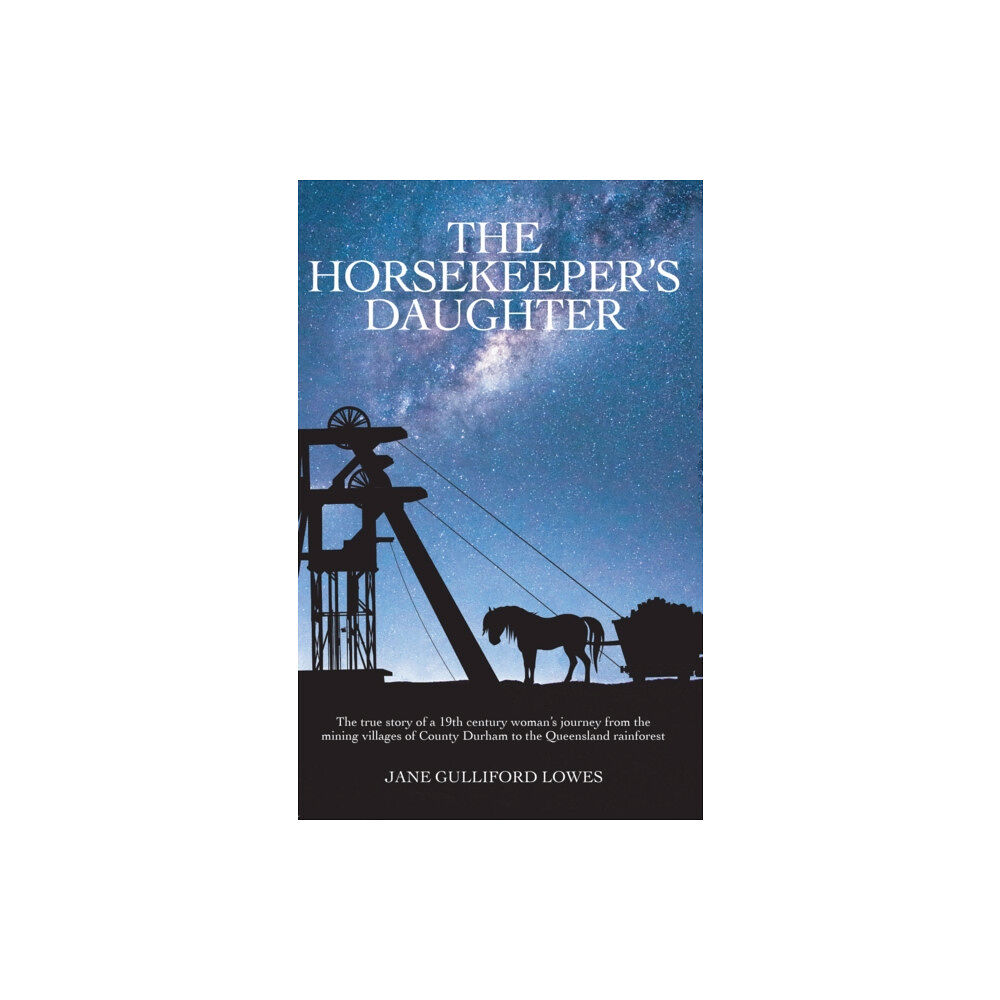 Troubador Publishing The Horsekeeper's Daughter (häftad, eng)