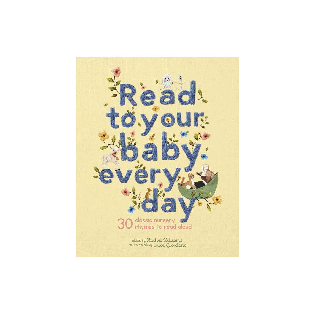 Quarto Publishing Plc Read to Your Baby Every Day (inbunden, eng)