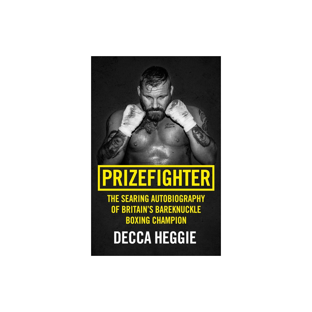 John Blake Publishing Ltd Prizefighter - The Searing Autobiography of Britain's Bareknuckle Boxing Champion (häftad, eng)