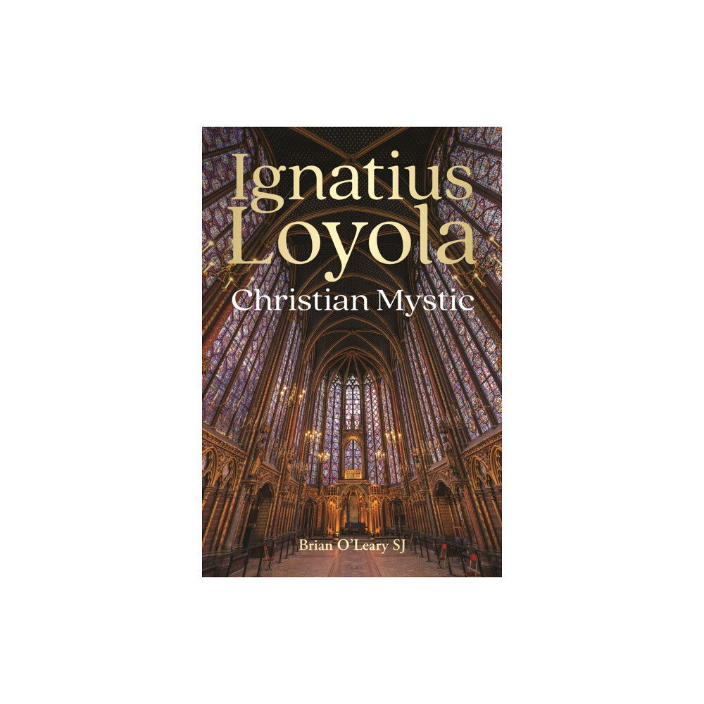 Messenger Publications Ignatius Loyola - Christian Mystic (häftad, eng)