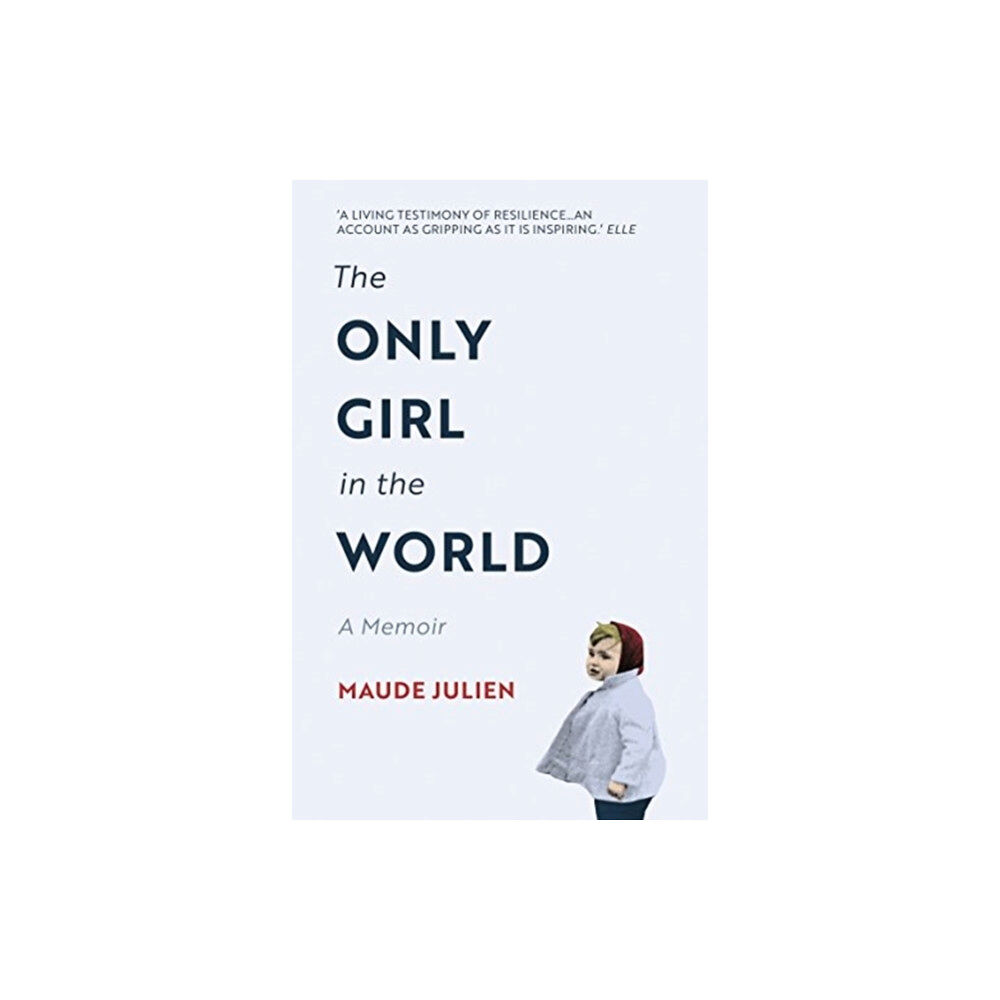 Oneworld Publications The Only Girl in the World (häftad, eng)