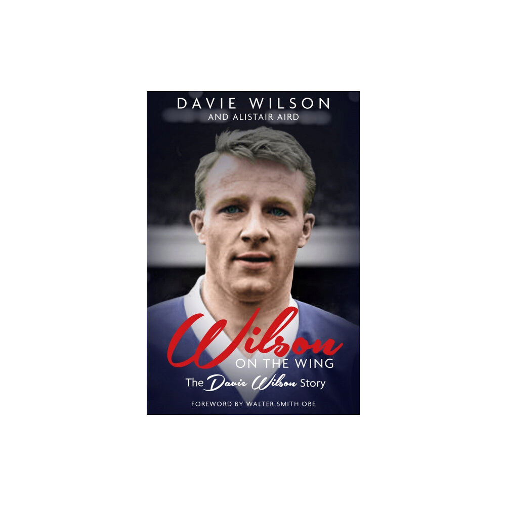 Pitch Publishing Ltd Wilson on the Wing (inbunden, eng)