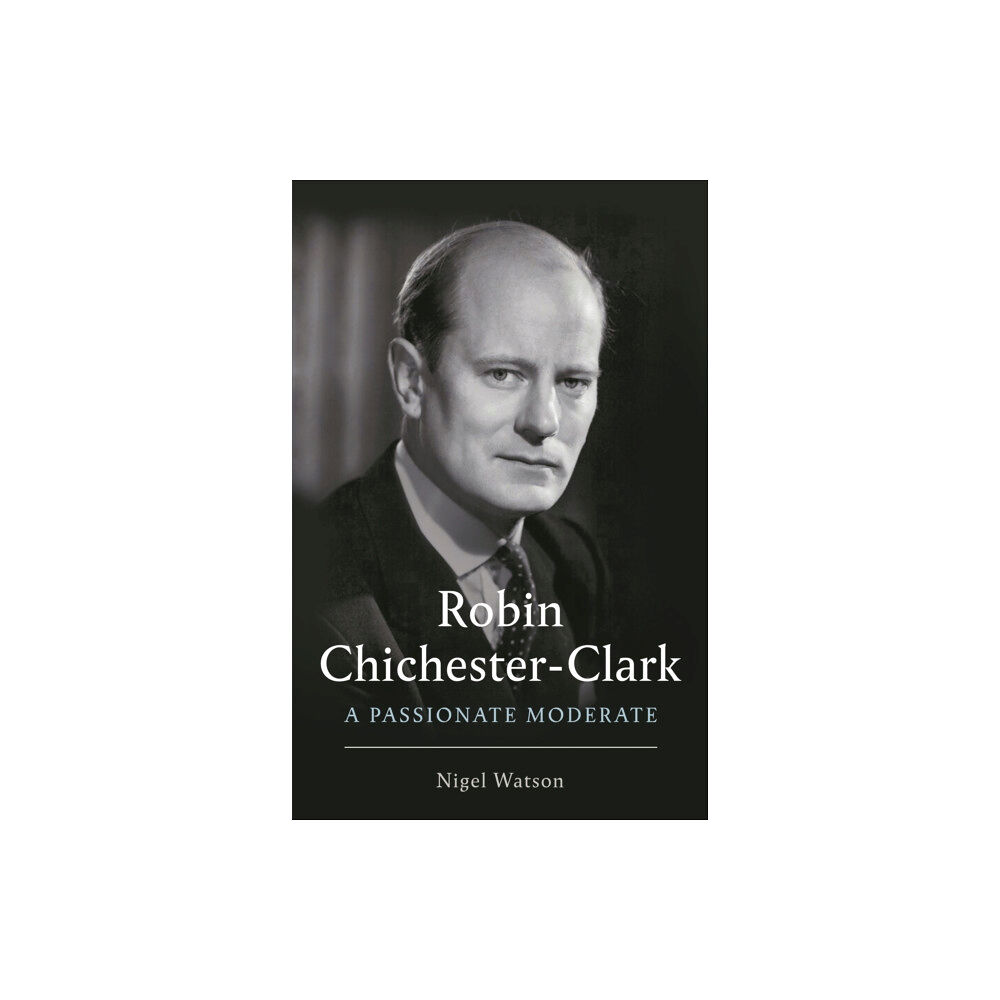 Profile Books Ltd Robin Chichester-Clark (inbunden, eng)