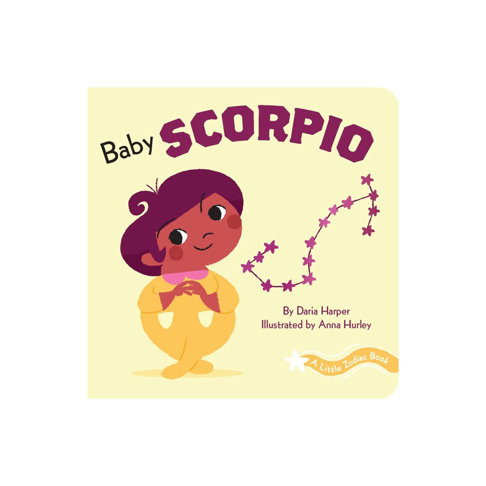 Chronicle Books A Little Zodiac Book: Baby Scorpio (bok, board book, eng)