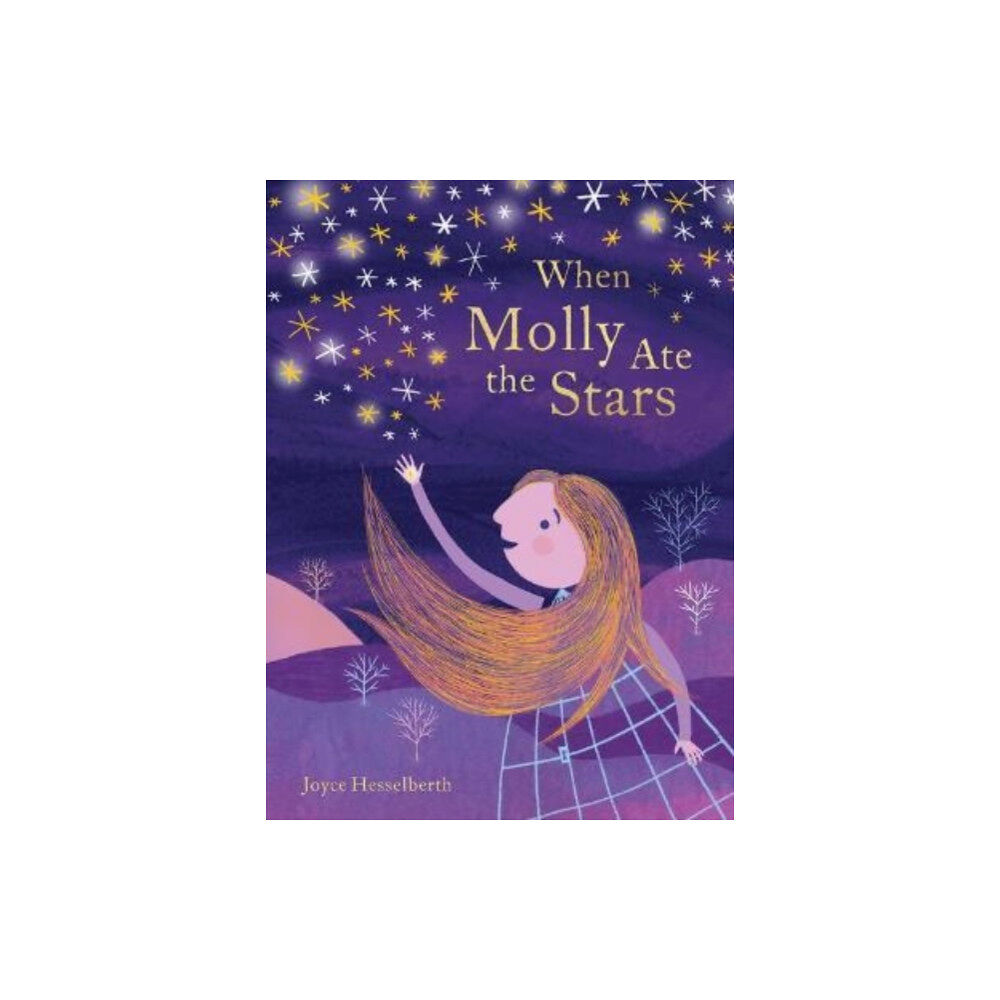 Chronicle Books When Molly Ate the Stars (inbunden, eng)