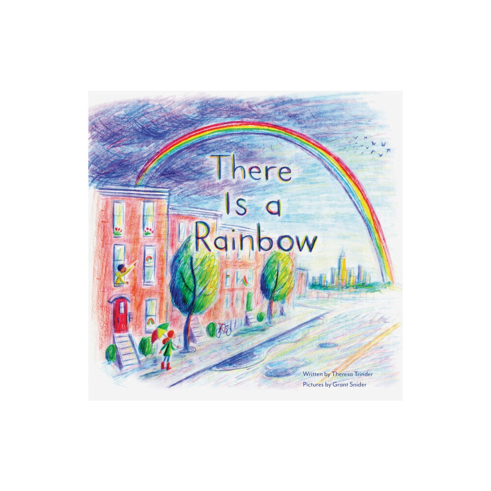 Chronicle Books There Is a Rainbow (inbunden, eng)