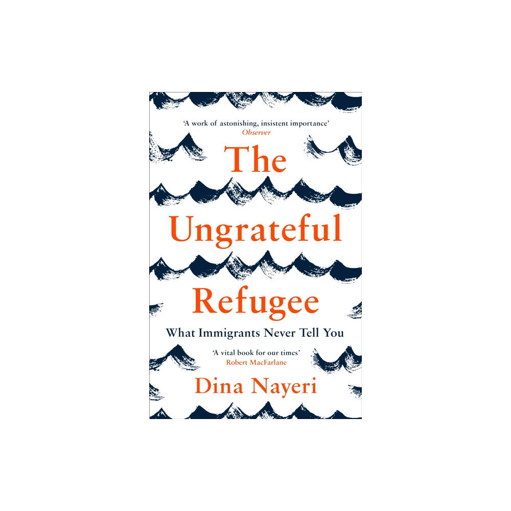 Canongate Books The Ungrateful Refugee (häftad, eng)