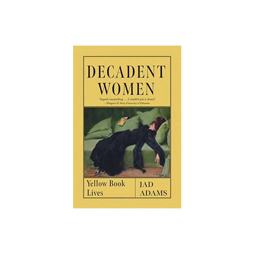 Reaktion Books Decadent Women (inbunden, eng)