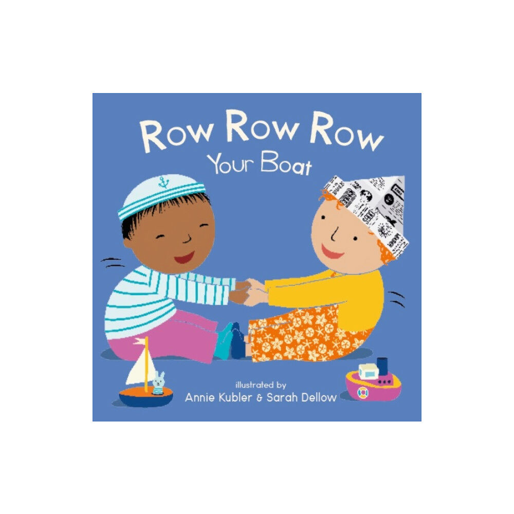 Child's Play International Ltd Row Row Row Your Boat (bok, board book, eng)