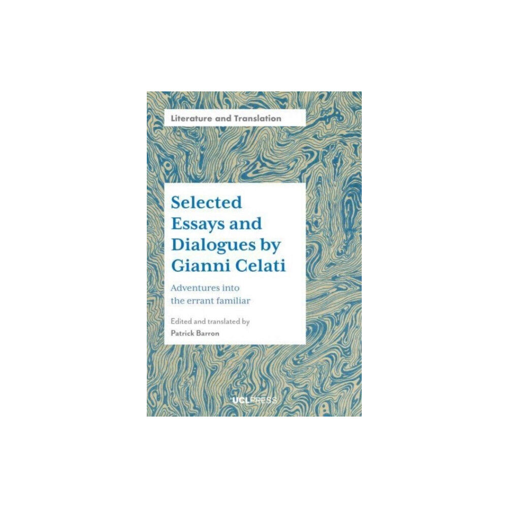 UCL Press Selected Essays and Dialogues by Gianni Celati (häftad, eng)