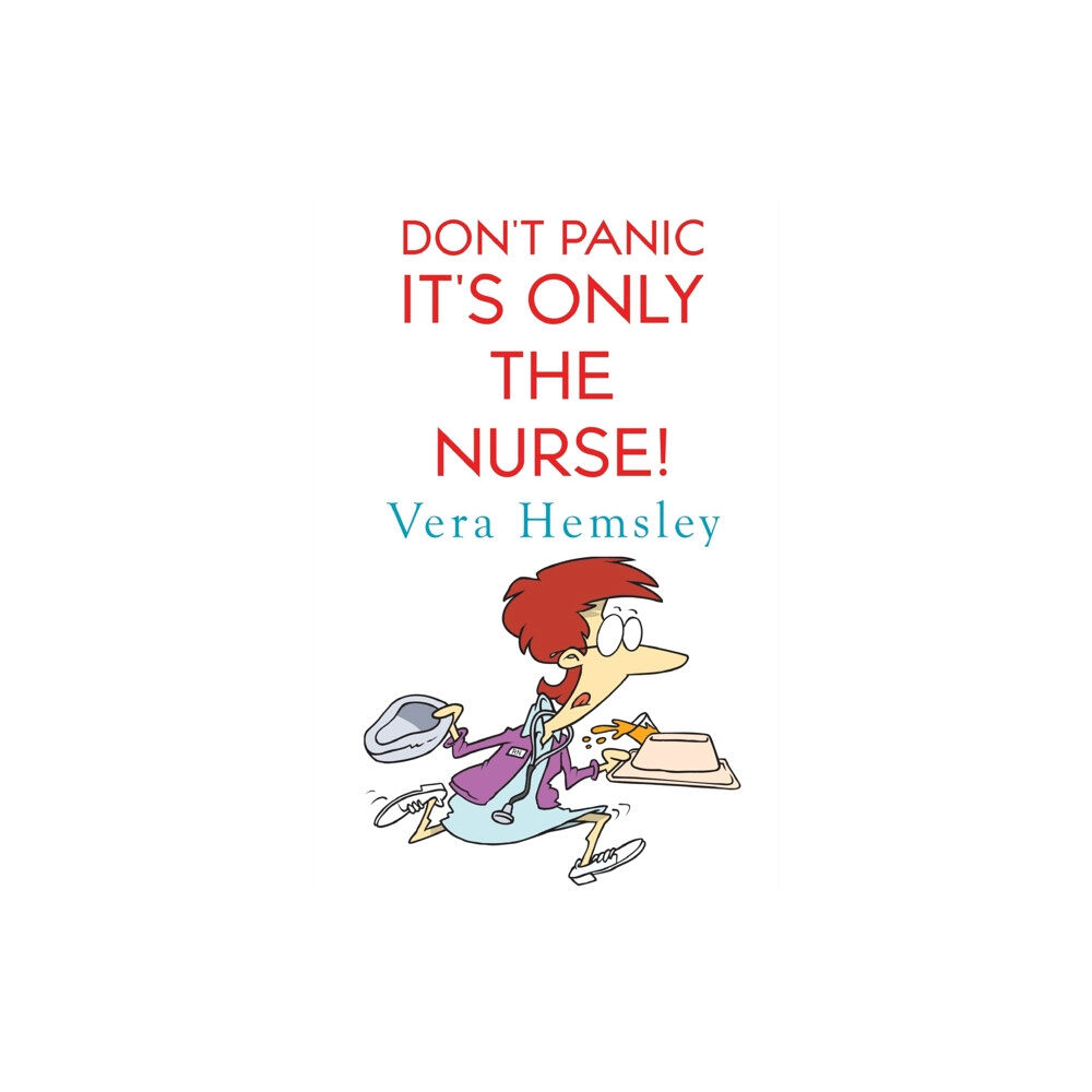 Olympia Publishers Don't Panic It's Only the Nurse! (häftad, eng)