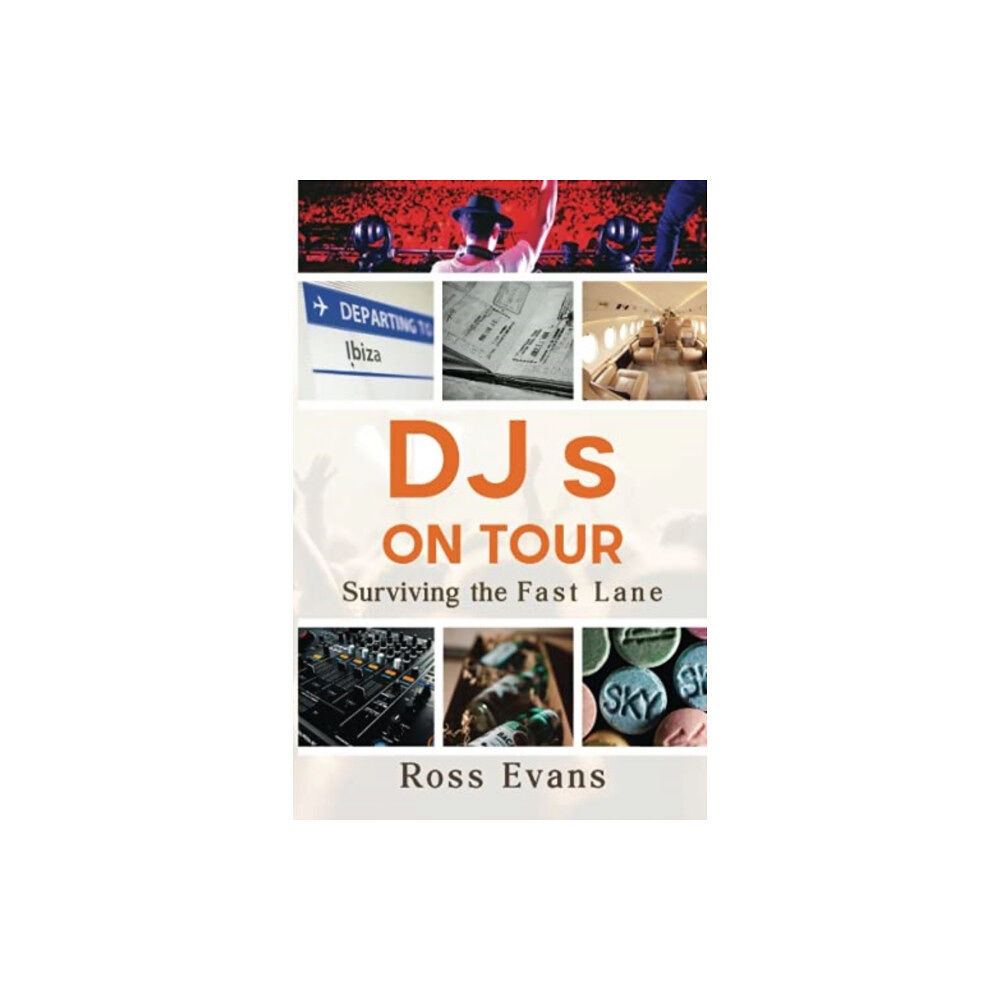 Pegasus Elliot Mackenzie Publishers DJs on Tour - Surviving the Fast Lane (häftad, eng)