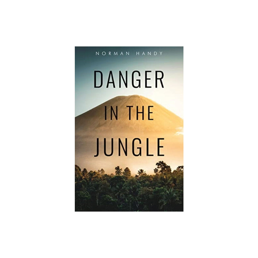 Pegasus Elliot Mackenzie Publishers Danger in the Jungle (häftad, eng)